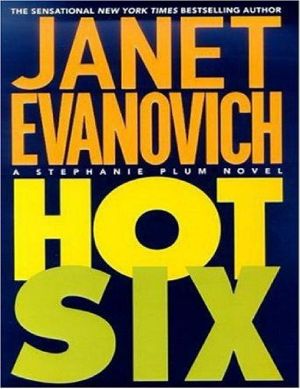 [Stephanie Plum 06] • Plum 06 - Hot Six